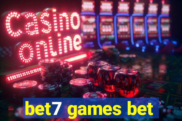 bet7 games bet